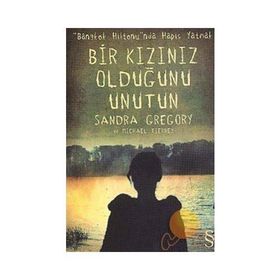 Bir Kızınız Olduğunu Unutun - Sandra Gregory Mishael Tierney