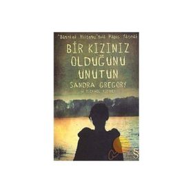 Bir Kızınız Olduğunu Unutun - Sandra Gregory Mishael Tierney
