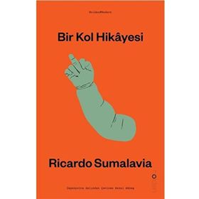 Bir Kol Hikâyesi - Ricardo Sumalavia