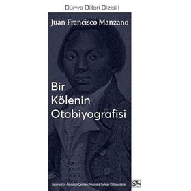 Bir Kölenin Otobiyografisi - Juan Francisco Manzano