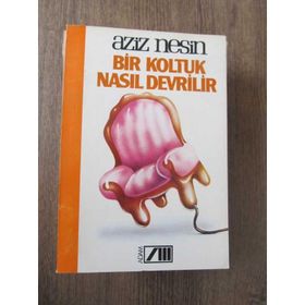 BIR KOLTUK NASIL DEVRILIR - AZIZ NESIN