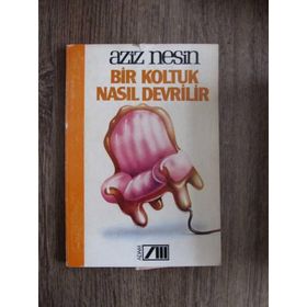 BIR KOLTUK NASIL DEVRILIR - AZIZ NESIN