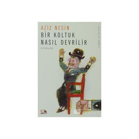 BIR KOLTUK NASIL DEVRILIR - AZIZ NESIN