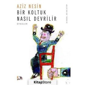 BIR KOLTUK NASIL DEVRILIR - AZIZ NESIN