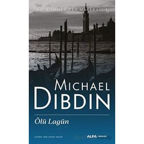 Bir Komiser Zen Macerası 4 - Ölü Lagün - Michael Dibdin