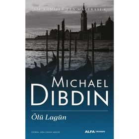 Bir Komiser Zen Macerası 4 - Ölü Lagün - Michael Dibdin