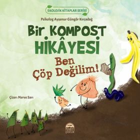 Bir Kompost Hikâyesi - Ayşenur Güngör Kırcadağ