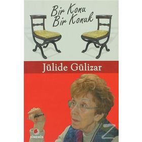 BIR KONU BIR KONUK - JÜLİDE GÜLİZAR