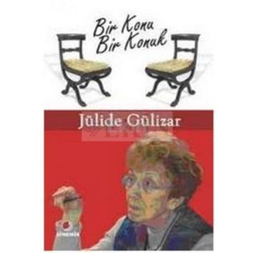 BIR KONU BIR KONUK - JÜLİDE GÜLİZAR