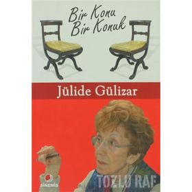 BIR KONU BIR KONUK - JÜLİDE GÜLİZAR