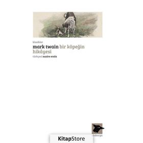 BIR KÖPEĞİN HIKAYESI - MARK TWAIN