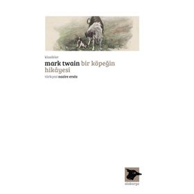 BIR KÖPEĞİN HIKAYESI - MARK TWAIN