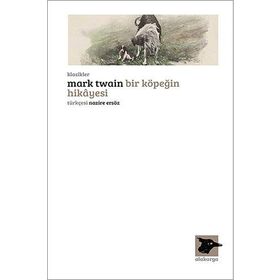 BIR KÖPEĞİN HIKAYESI - MARK TWAIN