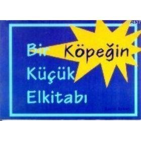 BIR KÖPEĞİN KÜÇÜK EL KİTABI - DAVID BRAWN