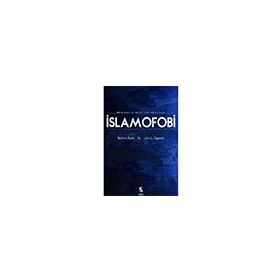 Bir Korku ve Nefret Söylemi Olarak İslamofobi İbrahim Kalın İnsan Yayınları