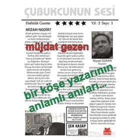 Bir Köşe Yazarının Anlamlı Anıları - Müjdat Gezen