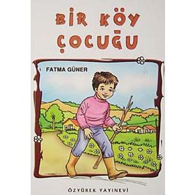Bir Köy Çocuğu - Fatma Güner