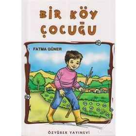 Bir Köy Çocuğu - Fatma Güner