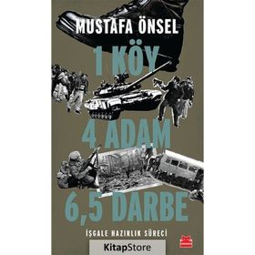 Bir Köy Dört Adam Altı Buçuk Darbe - Mustafa Önsel