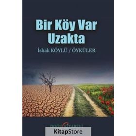 Bir Köy Var Uzakta! - Melih Tuğtağ