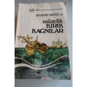 Bir Köyün Hikayesi ve Müzelik Kırık Kağnılar - Talip Uluşan