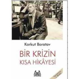 BIR KRIZIN KISA HIKAYESI - KORKUT BORATAV