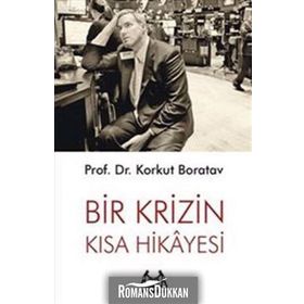 BIR KRIZIN KISA HIKAYESI - KORKUT BORATAV