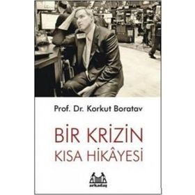 BIR KRIZIN KISA HIKAYESI - KORKUT BORATAV