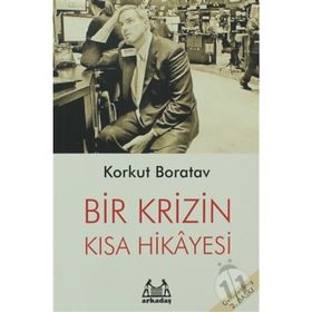 BIR KRIZIN KISA HIKAYESI - KORKUT BORATAV