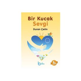 BIR KUCAK SEVGI - DURAN ÇETİN