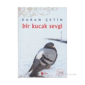 BIR KUCAK SEVGI - DURAN ÇETİN
