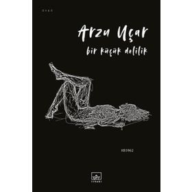Bir Küçük Delilik - Arzu Uçar