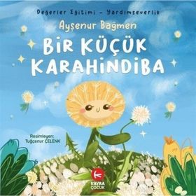 Bir Küçük Karahindiba - Ayşenur Bağmen