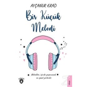 Bir Küçük Melodi Ayçanur Erad