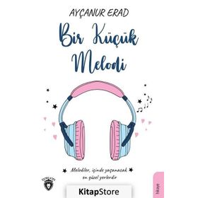 Bir Küçük Melodi Ayçanur Erad