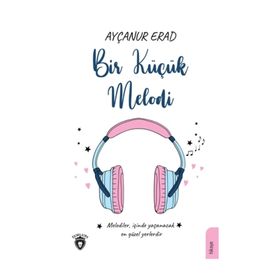 Bir Küçük Melodi Ayçanur Erad