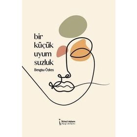 Bir Küçük Uyumsuzluk Bengisu Özkes