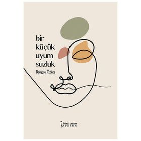 Bir Küçük Uyumsuzluk Bengisu Özkes
