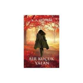 Bir Küçük Yalan - K. A. Tucker