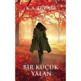 Bir Küçük Yalan - K. A. Tucker