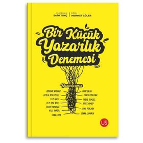 Bir Küçük Yazarlık Denemesi - Kolektif