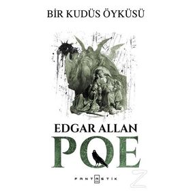 Bir Kudüs Öyküsü - Edgar Allan Poe