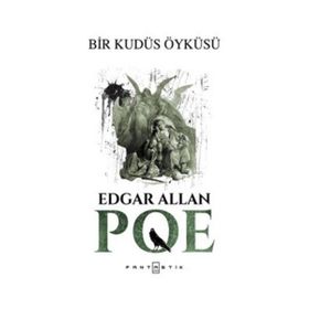 Bir Kudüs Öyküsü - edgar allen poe