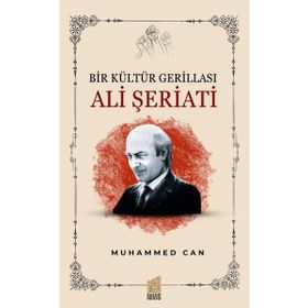 Bir Kültür Gerillası - Ali Şeriati - Muhammed Can