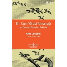Bir Kum Yöresi Almanaği - Aldo Leopold