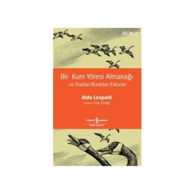 Bir Kum Yöresi Almanaği - Aldo Leopold