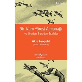Bir Kum Yöresi Almanaği - Aldo Leopold