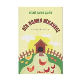 Bir Kümes Hikayesi - Hilmi Zafer Şahin