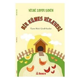 Bir Kümes Hikayesi - Hilmi Zafer Şahin