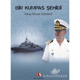 Bir Kumpas Şehidi Albay Murat Özenalp - Bayram Ali Tavlayan V. Murat Tulga